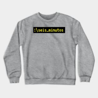 Seis Minutos Crewneck Sweatshirt